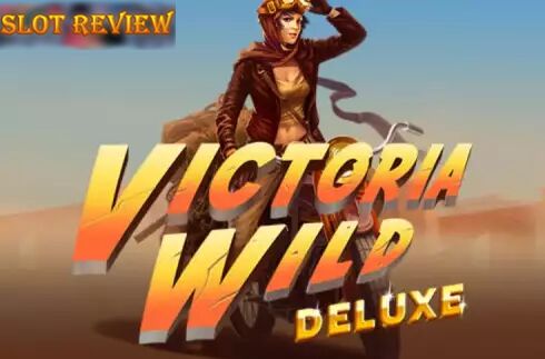 Victoria Wild Deluxe